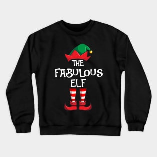 Fabulous Elf Matching Family Christmas Crewneck Sweatshirt